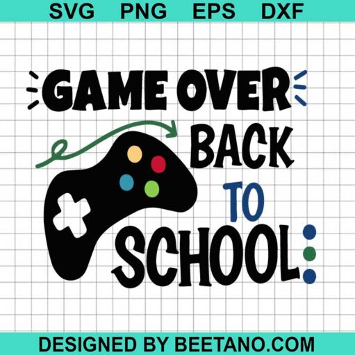 Game Over Back To School SVG