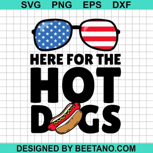 Here For The Hot Dogs SVG