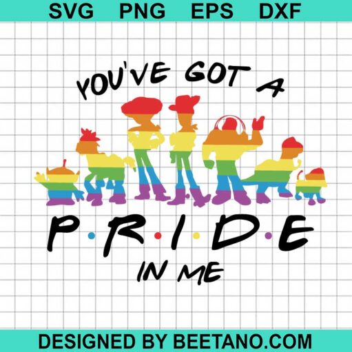 You'Ve Got A Pride In Me Svg