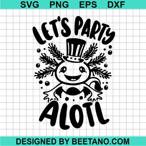 4th Of July Let's Party SVG