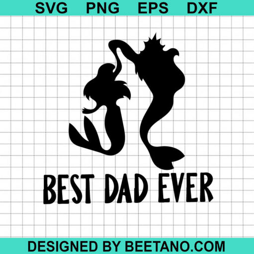 Mermaid Best Dad Ever Svg