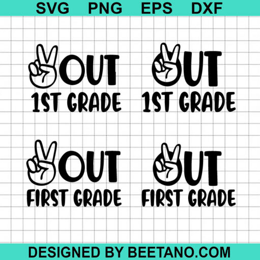 Peace Out First Grade SVG