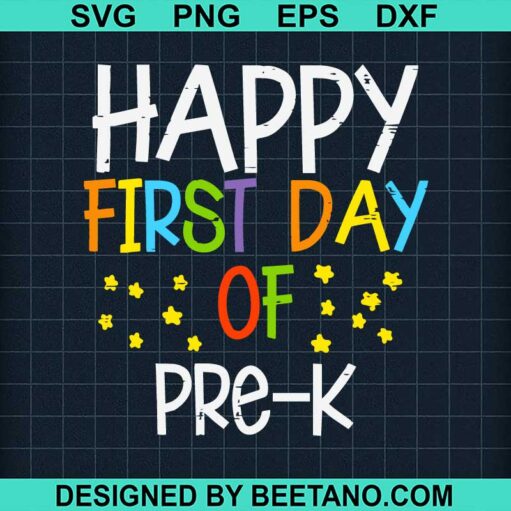 Happy First Day Of Pre K SVG
