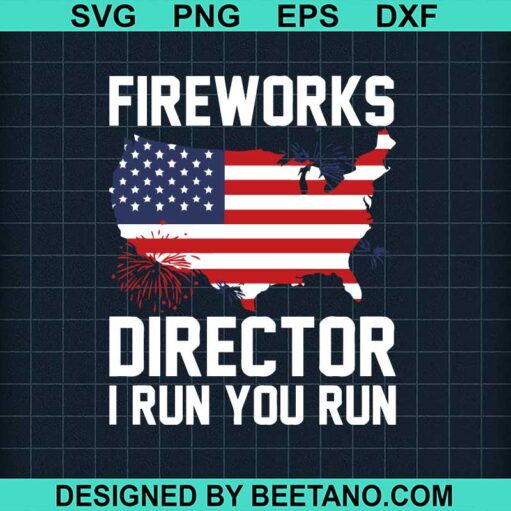 USA Flag Fireworks Director I Run You Run SVG