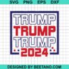 Trump Trump Trump 2024 Svg