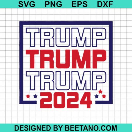 Trump Trump Trump 2024 SVG