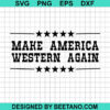 Make American Western Again Svg