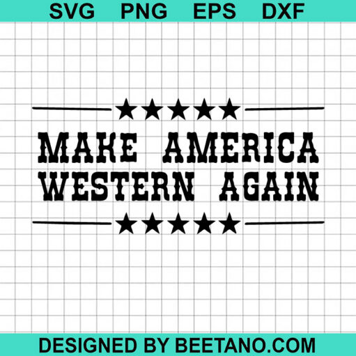 Make American Western Again SVG