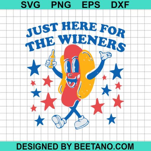 Im Just Here For The Wieners Hot Dog SVG