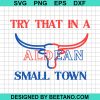 Try That In A Small Town Aldean Lyrics Svg