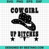 Cowgirl Up Bitches Svg