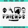 Horror Movie Scary Friends Svg