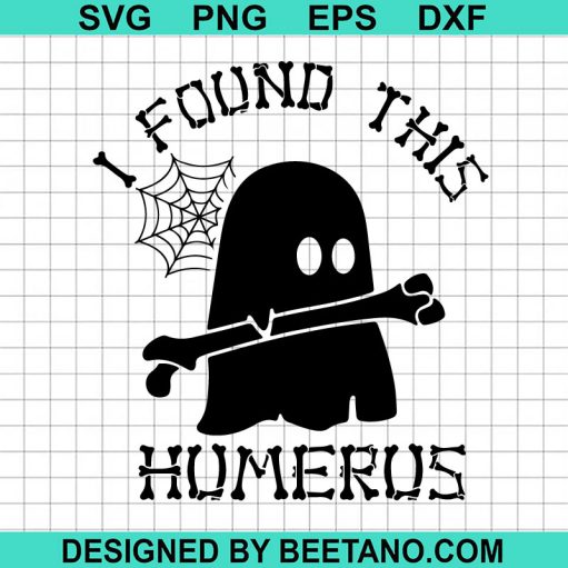 I Found This Humerus SVG