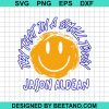 Try That In A Small Town Smiling Face Svg