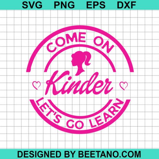 Come On Kinder Let's Go Learn SVG