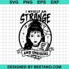 Lydia I Myself Am Strange And Unusual Svg