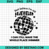 Bejeweled I Can Still Make The Whole Place Shimmer Svg