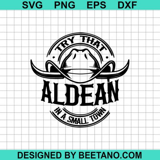 Try That In A Small Town Cowboy Music Svg