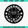 Wakanda Black Coffee Svg