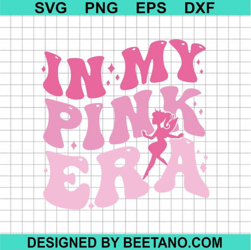 In My Pink Era Svg