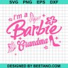 I'M A Barbie Grandma Svg Png