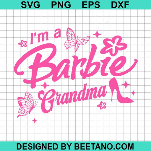 I'm A Barbie Grandma SVG PNG