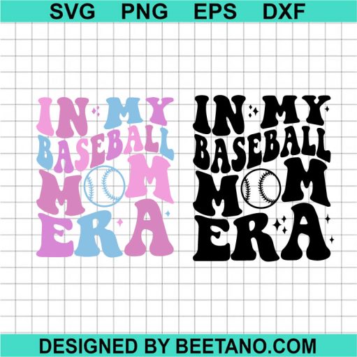 In My Baseball Mom Era SVG