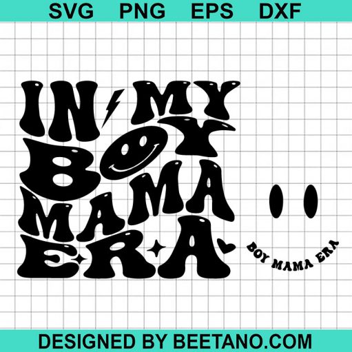 In My Boy Era SVG