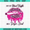 Barbie She'S Got Mad Hustle And A Dope Soul Svg