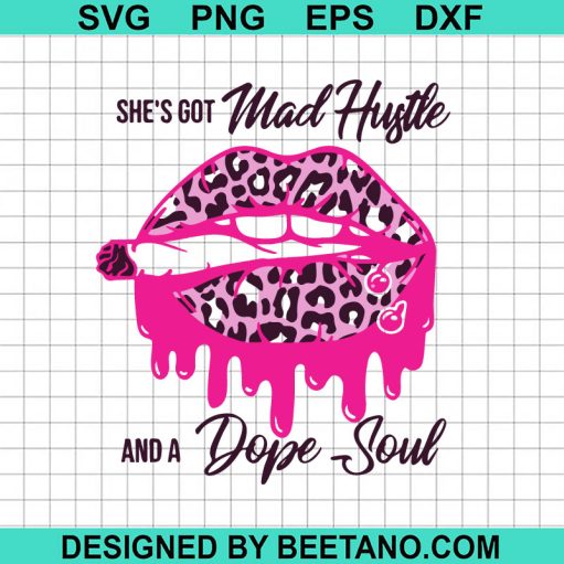 Barbie She's got mad hustle and a dope soul SVG