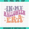In My Halloween Era Svg