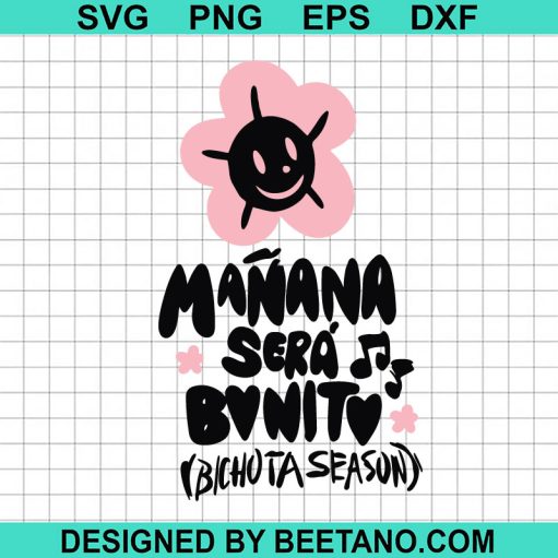 Manana Sera Bonito Bichota Season SVG