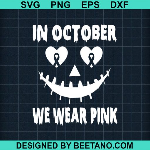 In October We Wear Pink Jackolantern Svg