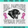 Real Panthers Wear Pink Breast Cancer Svg