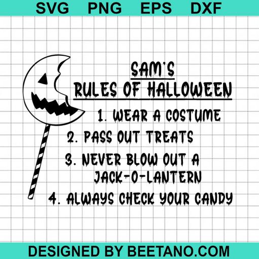 Sam'S Rules Of Halloween Svg