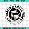 Try That In A Small Town Folding Chair Svg