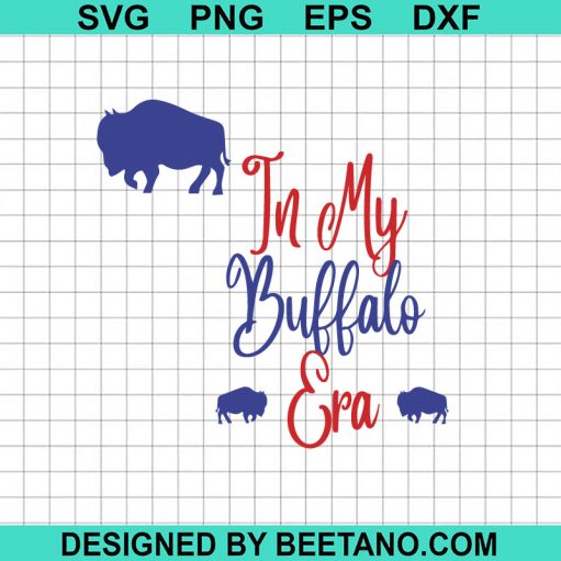 In My Buffalo Era Buffalo Bills SVG