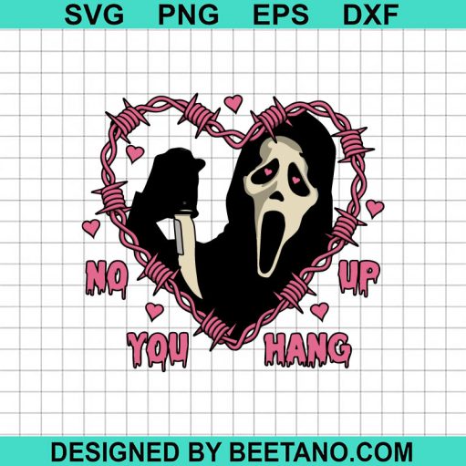 Ghostface No Up You Hang SVG