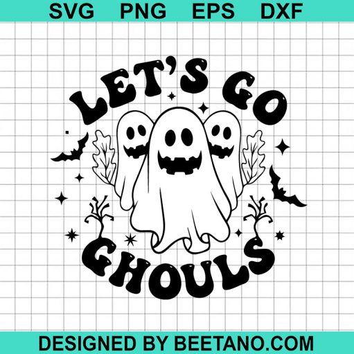 Let'S Go Ghouls Svg Png