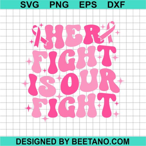Retro Her Fight Is Our Fight Svg