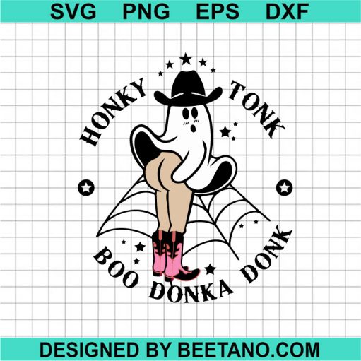 Honky Tonk Boo Donka Donk SVG