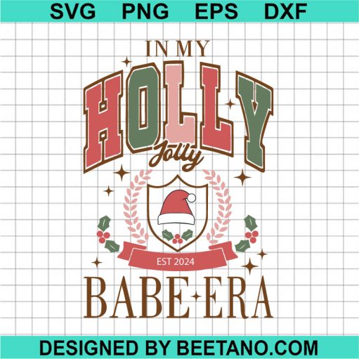 Is My Holly Jolly Babe Era Svg