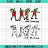Grinch That'S It I'M Not Going Svg Bundle