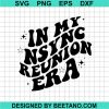 In My Nsync Reunion Era Svg
