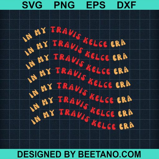 In My Travis Kelce Era SVG