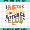 Retro Anti Social Witches Club Svg