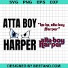 Atta Boy Harper Svg Bundle