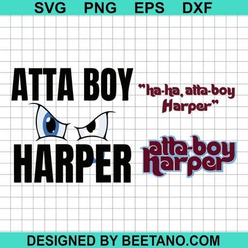 Atta Boy Harper Svg Bundle