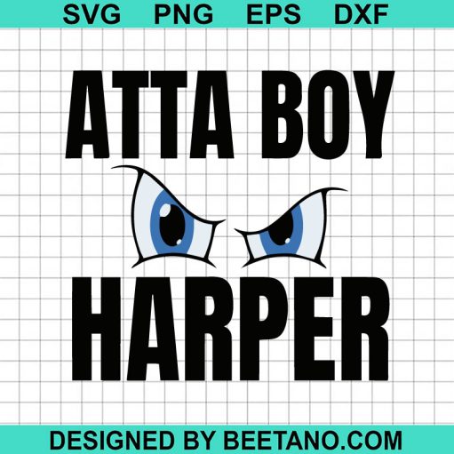 Atta Boy Happer Svg Png