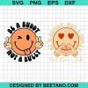 Be A Buddy Not A Bully Smiling Face Svg